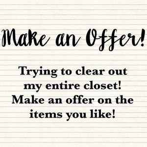 Make me a reasonable offer on any of my items!😊